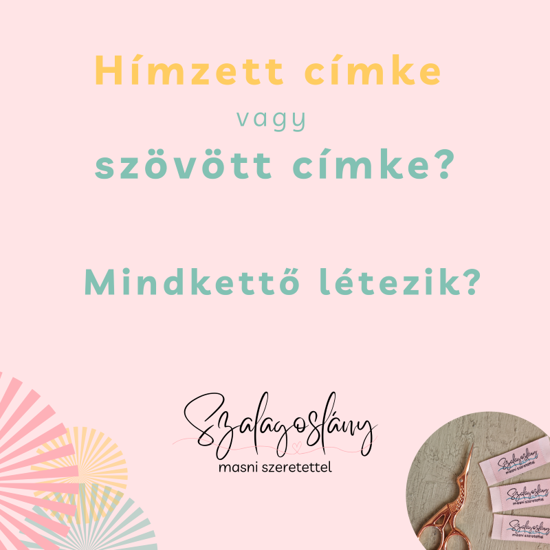 Hímzett címke vagy szövött címke? Mindkettő létezik?